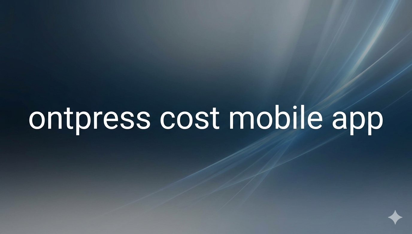 ontpress cost mobile app
