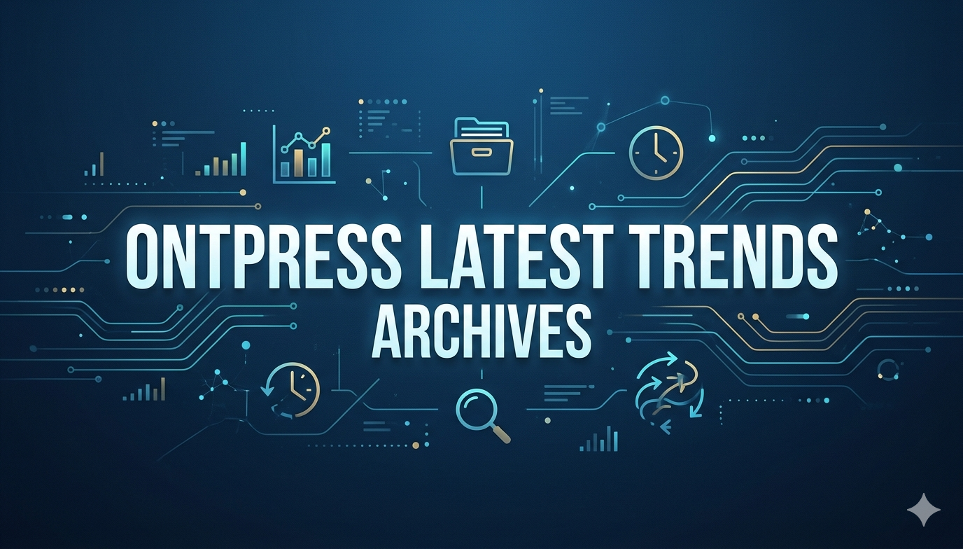 ontpress latest trends archives